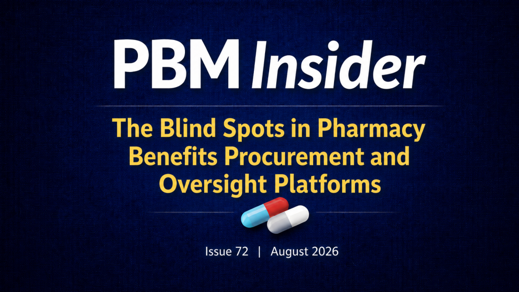 The Blind Spots in Pharmacy Benefits Procurement and Oversight Platforms